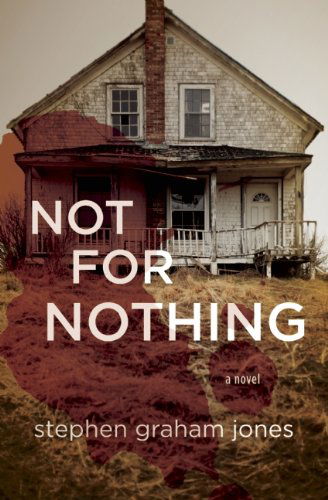 Cover for Stephen Graham Jones · Not for Nothing (Pocketbok) (2014)