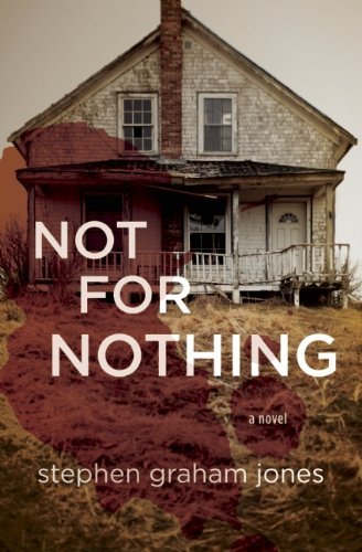 Cover for Stephen Graham Jones · Not for Nothing (Paperback Bog) (2014)