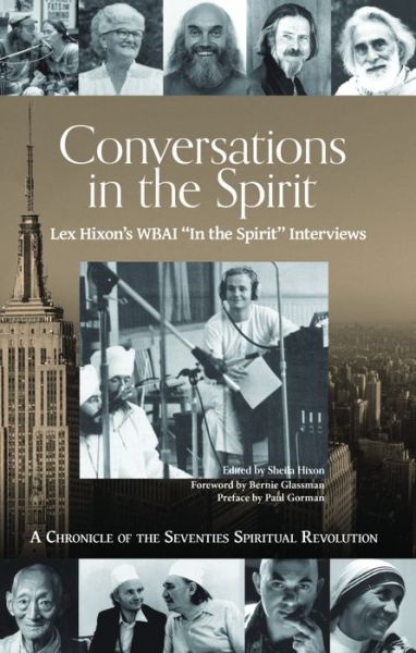 Cover for Lex Hixon · Conversations in the Spirit: Lex Hixon's Wbai 'in the Spirit' Interviews: a Chronicle of the Seventie (Paperback Bog) (2016)