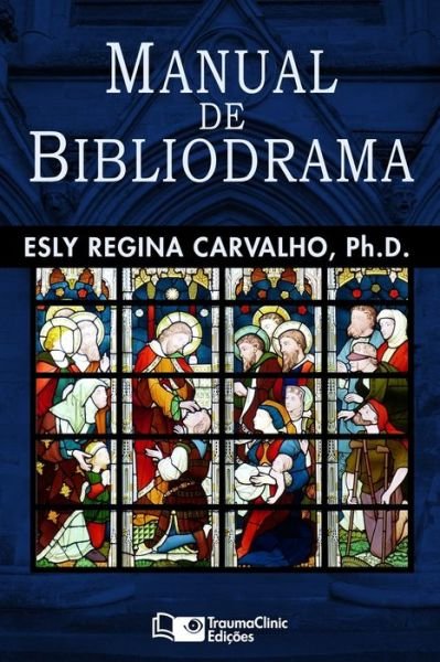 Cover for Esly Regina Carvalho · Manual de Bibliodrama (Pocketbok) (2019)