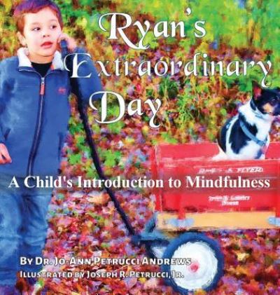 Cover for Jo-Ann Petrucci Andrews · Ryan's Extraordinary Day (Gebundenes Buch) (2018)