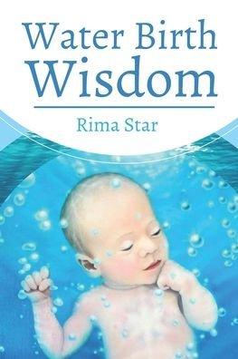 Cover for Rima Star · Water Birth Wisdom (Paperback Book) (2022)