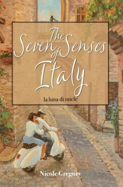 Cover for Nicole Gregory · The Seven Senses of Italy (Paperback Book) (2022)