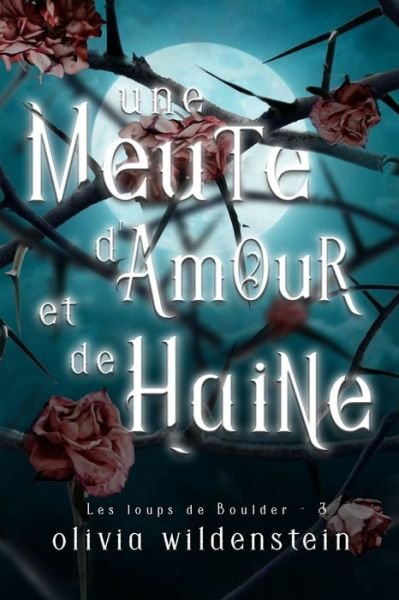 Cover for Olivia Wildenstein · Une Meute d'Amour et de Haine (Taschenbuch) (2022)