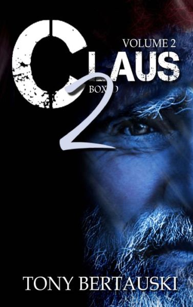 Cover for Tony Bertauski · Claus Boxed 2 (Hardcover Book) (2019)