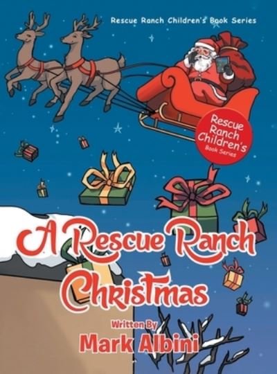Cover for Mark Albini · A Rescue Ranch Christmas (Hardcover Book) (2021)
