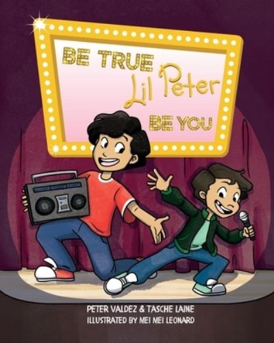 Cover for Peter Valdez · Be True, Lil Peter, Be You (Book) (2023)