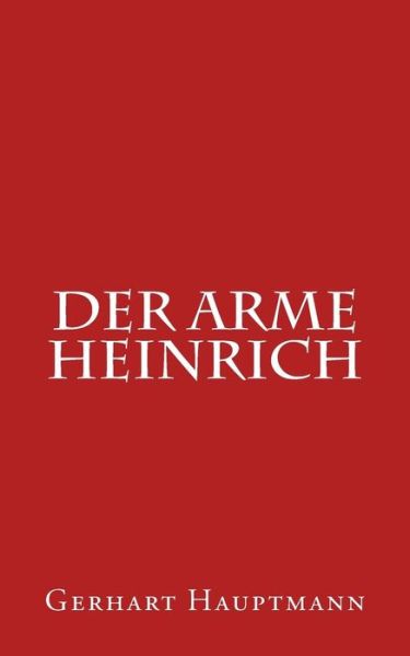 Cover for Gerhart Hauptmann · Der Arme Heinrich (Paperback Book) (2017)