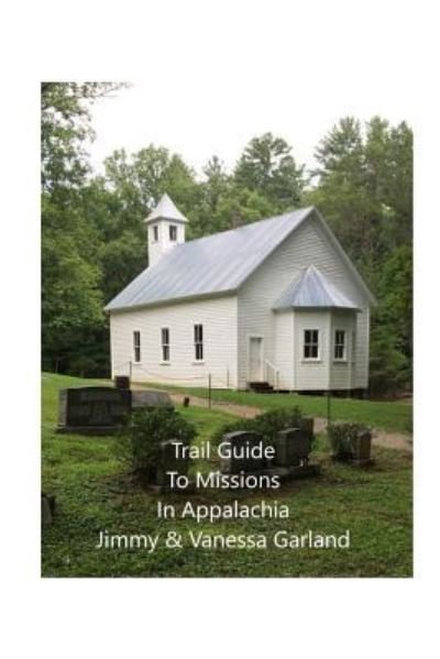 Cover for N Vanessa Garland · Trail Guide to Missions in Appalachia (Paperback Bog) (2017)