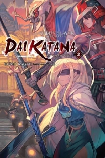 Cover for Kumo Kagyu · Goblin Slayer Side Story II: Dai Katana, Vol. 2 (light novel) (Taschenbuch) (2021)