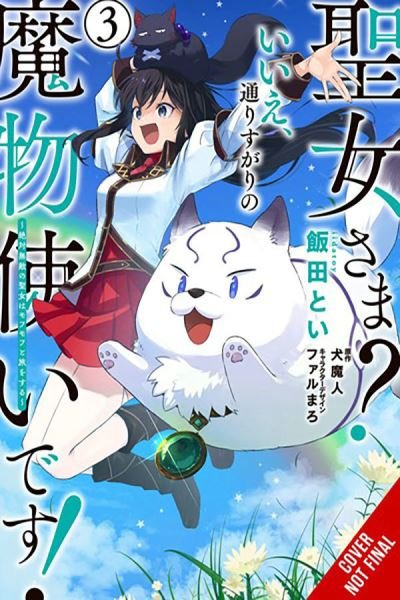 Cover for Inumajin · Saint? No! I'm Just a Passing Beast Tamer!, Vol. 3 The Invincible Saint and the Quest for Fluff (Pocketbok) (2024)