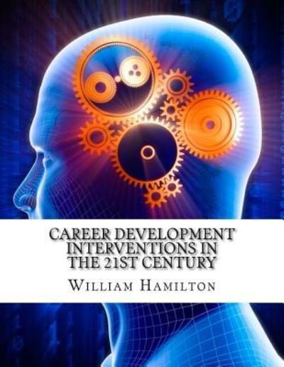 Cover for William Hamilton · Career Development Interventions in the 21st Century (Taschenbuch) (2017)