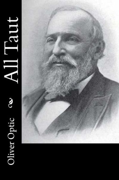 Cover for Oliver Optic · All Taut (Paperback Book) (2017)