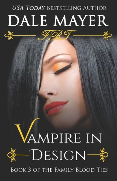 Cover for Dale Mayer · Vampire in Design (Book) (2022)