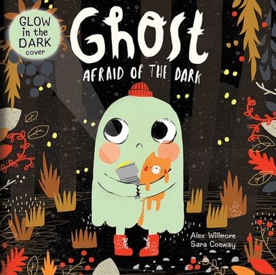 Cover for Sara Conway · Ghost Afraid of the Dark (Hardcover Book) (2019)