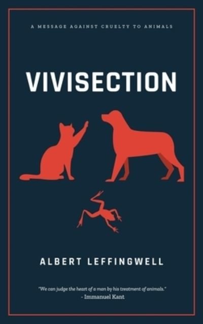 Cover for Albert Leffingwell · Vivisection (Hardcover Book) (2021)