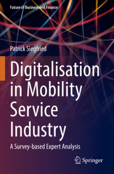 Cover for Patrick Siegfried · Digitalisation in Mobility Service Industry (Book) (2023)