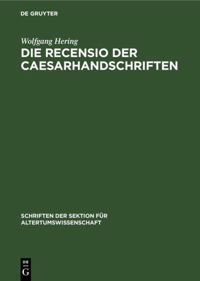 Cover for Wolfgang Hering · Die Recensio der Caesarhandschriften (Book) (1964)