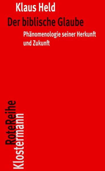 Cover for Held · Der biblische Glaube (Book) (2018)