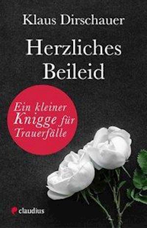 Cover for Klaus Dirschauer · Herzliches Beileid (Hardcover Book) (2020)