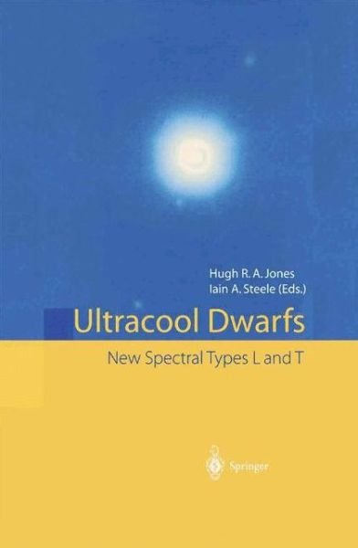 Cover for H R a Jones · Ultracool Dwarfs: New Spectral Types L and T (Inbunden Bok) [2001 edition] (2001)
