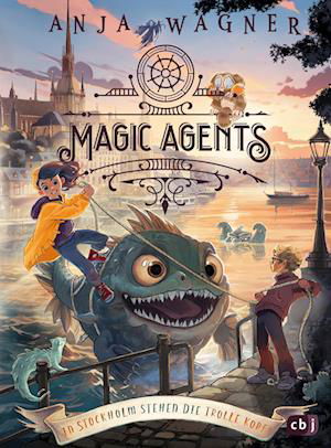 Cover for Anja Wagner · Magic Agents – In Stockholm stehen die Trolle kopf! (Book) (2024)