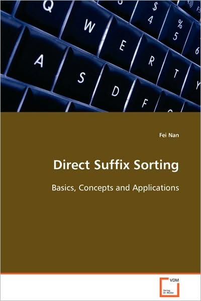 Cover for Fei Nan · Direct Suffix Sorting: Basics, Concepts and Applications (Paperback Book) (2008)