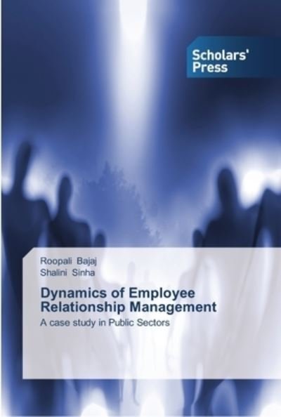 Cover for Roopali Bajaj · Dynamics of Employee Relationship Management (Paperback Book) (2012)