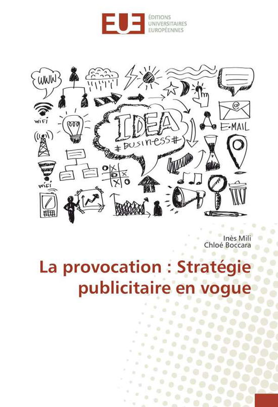 La provocation : Stratégie publici - Mili - Boeken -  - 9783639523539 - 