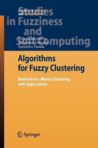 Cover for Sadaaki Miyamoto · Algorithms for Fuzzy Clustering: Methods in C-means Clustering with Applications - Studies in Fuzziness and Soft Computing (Pocketbok) [1st Ed. Softcover of Orig. Ed. 2008 edition] (2010)
