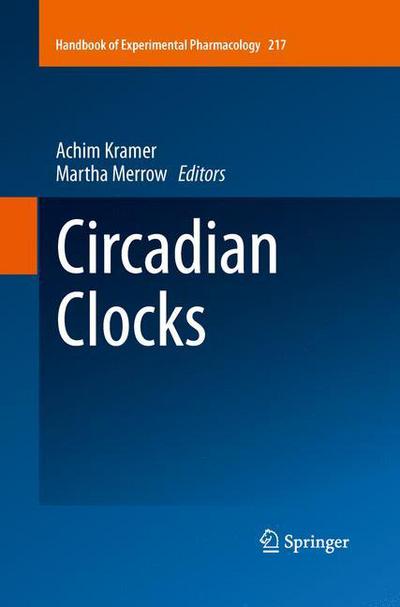 Cover for Achim Kramer · Circadian Clocks - Handbook of Experimental Pharmacology (Paperback Book) [2013 edition] (2015)