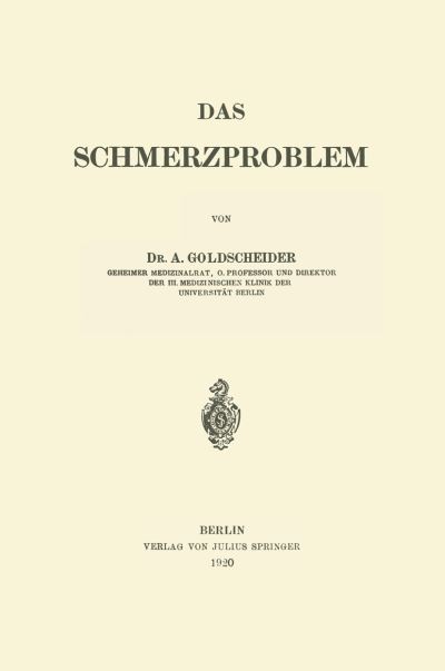 Cover for A Goldscheider · Das Schmerzproblem (Paperback Book) [1920 edition] (1920)