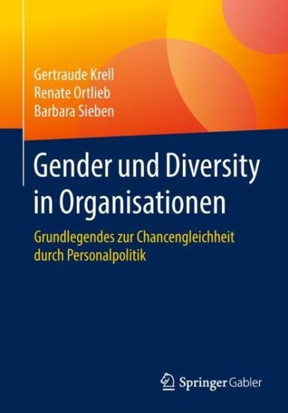 Gertraude Krell · Gender und Diversity in Organisationen: Grundlegendes zur Chancengleichheit durch Personalpolitik (Paperback Bog) [1. Aufl. 2018 edition] (2018)