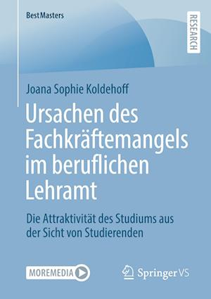 Cover for Joana Sophie Koldehoff · Ursachen des Fachkräftemangels Im Beruflichen Lehramt (Book) (2023)