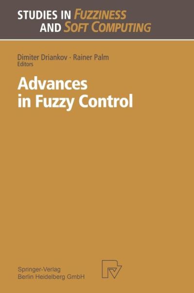 Cover for Dimiter Driankov · Advances in Fuzzy Control - Studies in Fuzziness and Soft Computing (Pocketbok) [Softcover reprint of the original 1st ed. 1998 edition] (2013)