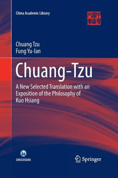 Cover for Chuang Tzu · Chuang-Tzu: A New Selected Translation with an Exposition of the Philosophy of Kuo Hsiang - China Academic Library (Paperback Book) [Softcover reprint of the original 1st ed. 2016 edition] (2016)