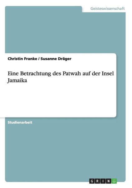 Eine Betrachtung des Patwah auf - Franke - Kirjat -  - 9783668006539 - torstai 16. heinäkuuta 2015