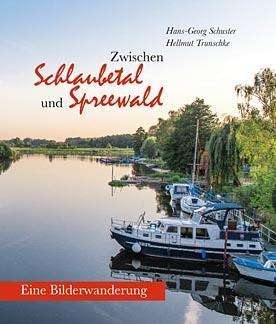 Cover for Schuster · Zwischen Schlaubetal und Spree (Buch)