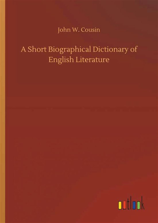 A Short Biographical Dictionary - Cousin - Books -  - 9783734026539 - September 20, 2018