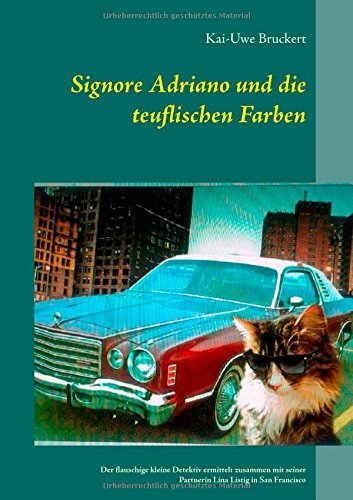 Cover for Kai-uwe Bruckert · Signore Adriano Und Die Teuflischen Farben (Paperback Book) [German edition] (2014)