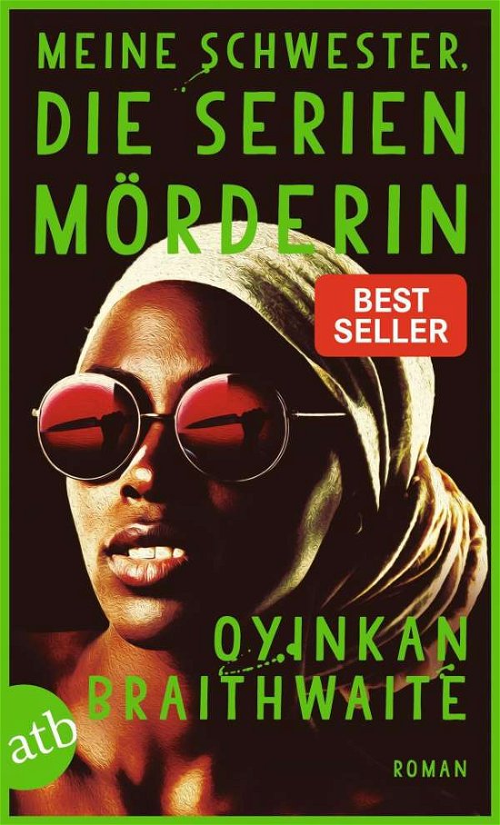 Cover for Oyinkan Braithwaite · Meine Schwester, die Serienmörderin (Paperback Bog) (2021)