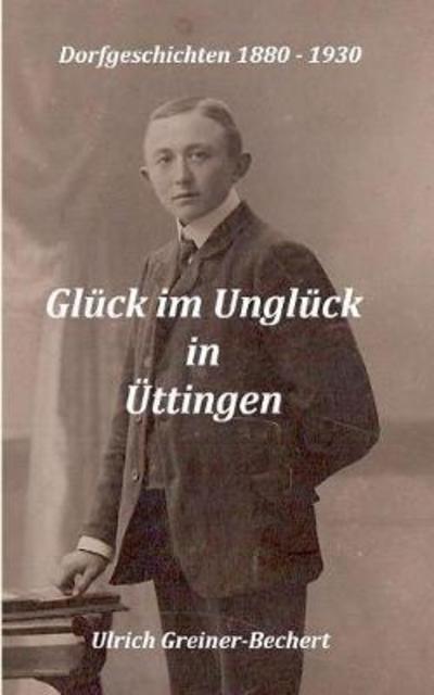 Cover for Greiner-Bechert · Glück im Unglück in Ütt (Book) (2018)