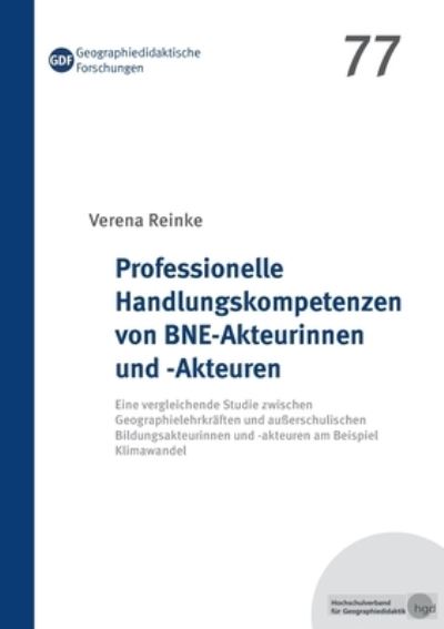 Cover for Verena Reinke · Professionelle Handlungskompetenzen von BNE-Akteurinnen und -Akteuren (Paperback Book) (2022)