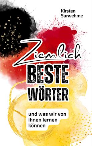 Kirsten Surwehme · Ziemlich Beste Wörter (Book) (2024)