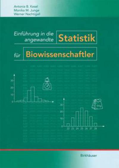 Cover for Antonia Kesel · Einfuhrung in Die Angewandte Statistik Fur Biowissenschaftler (Hardcover Book) [1999 edition] (1999)