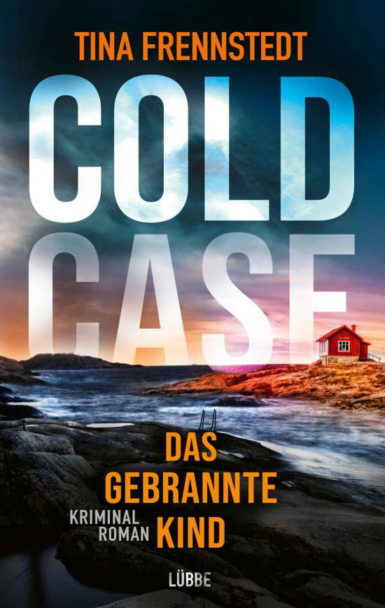 Cover for Tina Frennstedt · COLD CASE - Das gebrannte Kind (Paperback Bog) (2021)