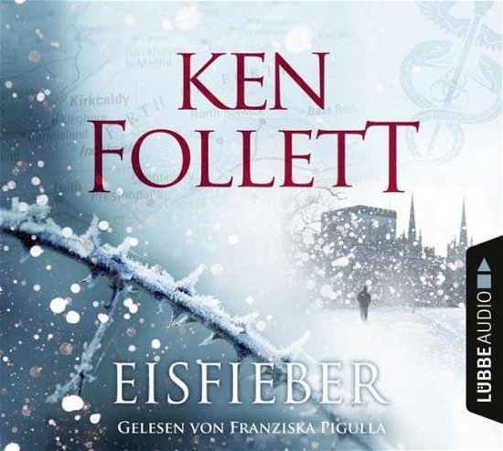 Eisfieber - Ken Follett - Musikk - LUEBBE AUDIO-DEU - 9783785756539 - 28. september 2018