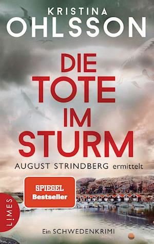 Die Tote im Sturm - August Strindberg ermittelt - Kristina Ohlsson - Bøker - Limes - 9783809027539 - 10. august 2022