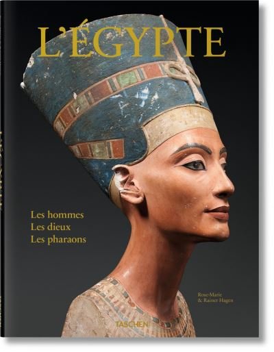 Cover for Hagen · L'Egypte. Les Hommes, Les Dieux, Les Pharaons (Hardcover Book) (2016)