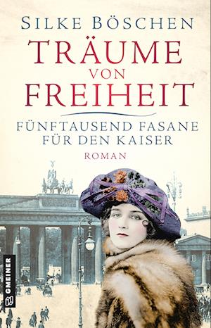 Cover for Silke BÃ¶schen · TrÃ¤ume Von Freiheit - FÃ¼nftausend Fasane FÃ¼r Den Kaiser (Book)